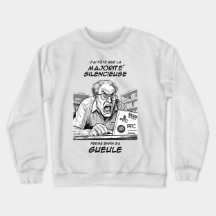 La majorité silencieuse Crewneck Sweatshirt